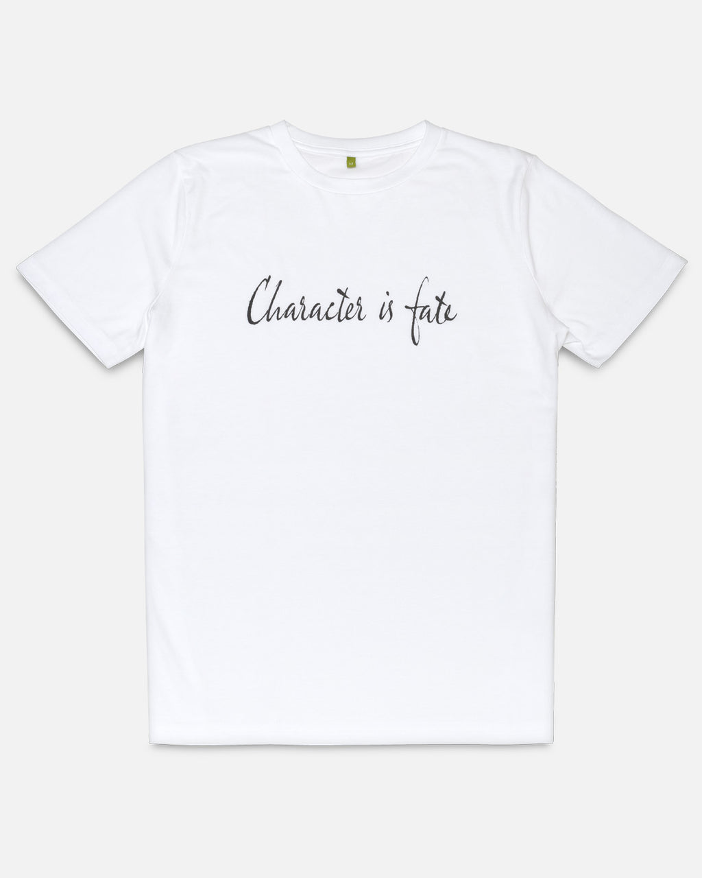 White organic cotton t-shirt with 'Character is fate' text